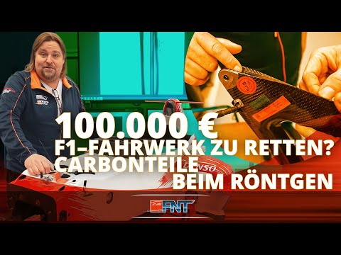 Team FNT –100 000€ F1- FAHRWERK ZU RETTEN? CARBONTEILE BEIM RÖNTGEN