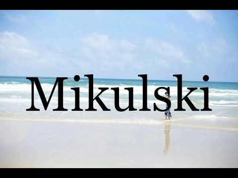 How To Pronounce Mikulski🌈🌈🌈🌈🌈🌈Pronunciation Of Mikulski
