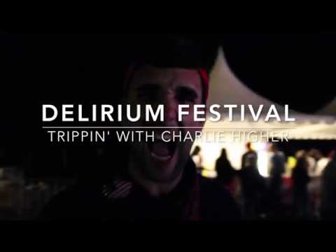 18 Hours at Delirium Festival in Spain #TRIPPINWITHCHARLIEHIGHER