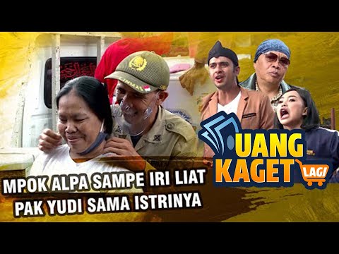 UANG KAGET LAGI EPS 109 - Mpok Alpa Sampe Iri Liat PaK Yudi Sama Istrinya!