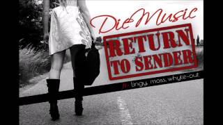 RETURN TO SENDER ft - MOSS, LINGY, WHYTE-OUT