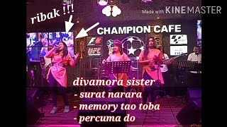 Download lagu Asli di ribak !!! Di divamora sister cover surat narara, memory Tao Toba & percuma do mp3