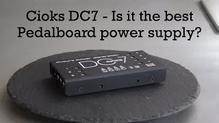 Video thumbnail for Cioks DC7 - is it the best pedalboard power supply? by cappmw