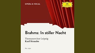 Brahms: 49 Deutsche Volkslieder, WoO 33 - 42. In stiller Nacht