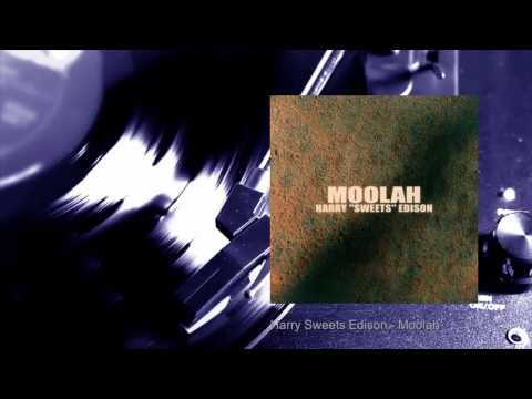 Harry ''Sweets'' Edison - Moolah (Full Album)