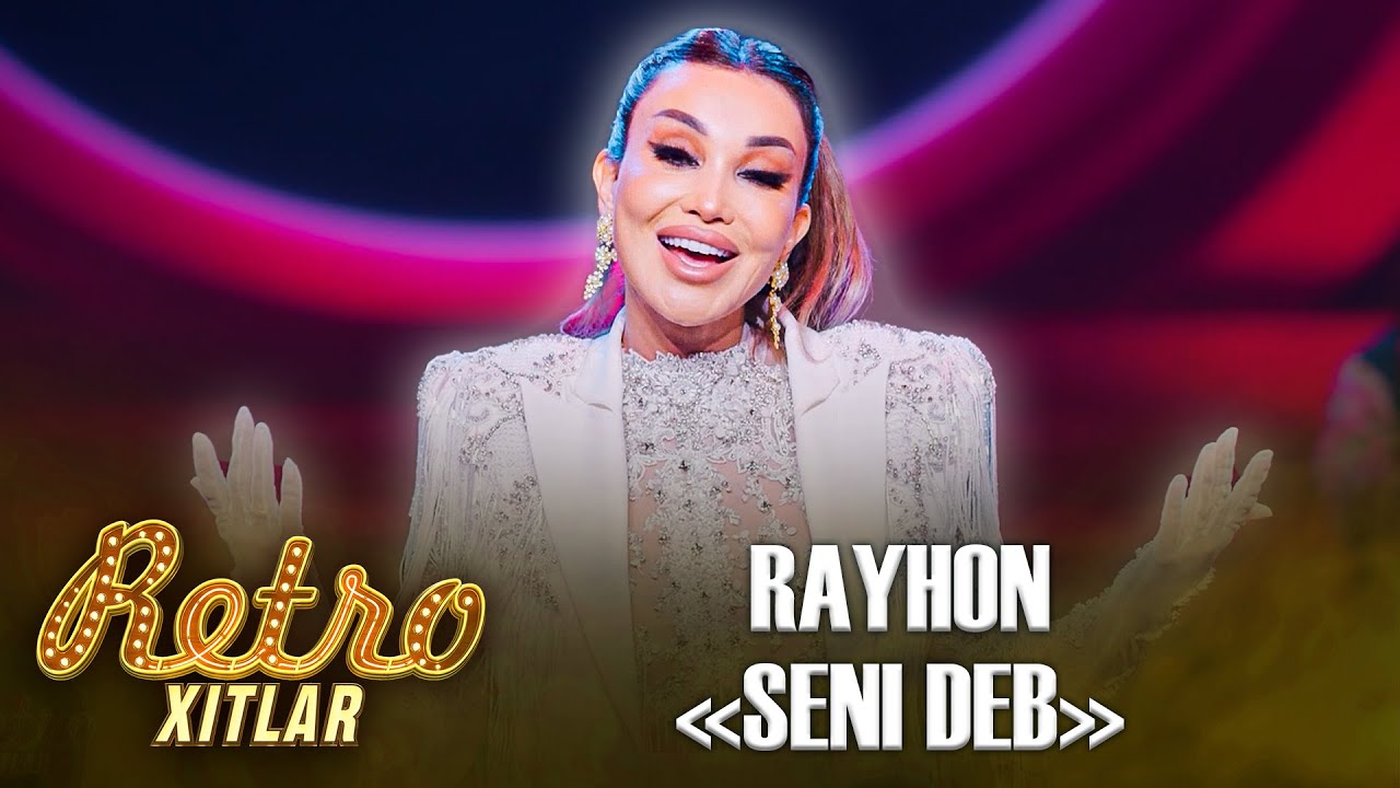 Retro Xitlar - RAYHON | SENI DEB