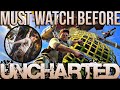 Must Watch Before UNCHARTED Movie | The Story of Nathan Drake Explained | Uncharted Games 1-4 Recap
