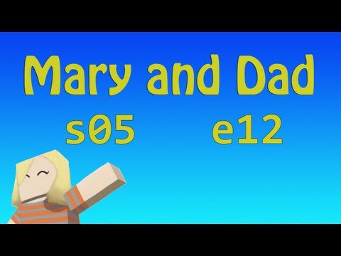 MADMA s05e12 Mary POV: Casting Out Evil / Mary and Dad's Minecraft Adventures