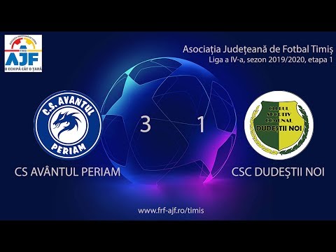 CS AVANTUL PERIAM - CSC DUDESTII NOI, Liga a IV-a, Etapa 1, 3-1