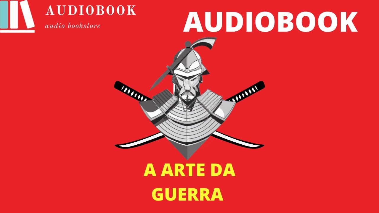 Áudio Livro - A Arte da Guerra - Completo