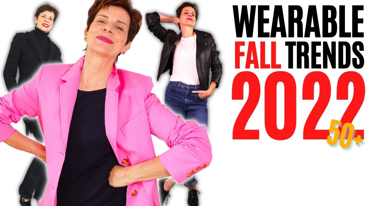 THE 10 MOST WEARABLE FALL TRENDS 2022