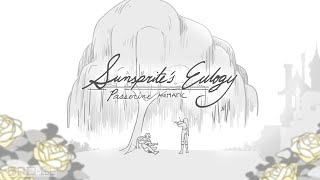 &quot;Sunsprite&#39;s Eulogy&quot; | Passerine animatic