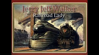 Jerry Jeff Walker &quot;Railroad Lady&quot; live