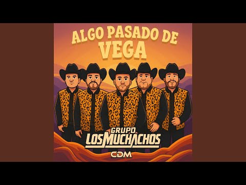 Algo Pasado De Vega
