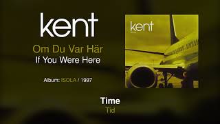 Kent - Om Du Var Här (English Lyrics)