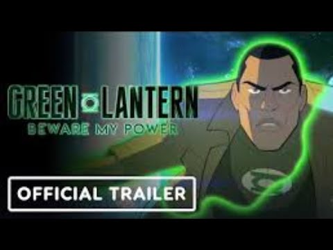 Green Lantern | Beware My Power | Trailer Movie ( 2022 ) - DC Comics