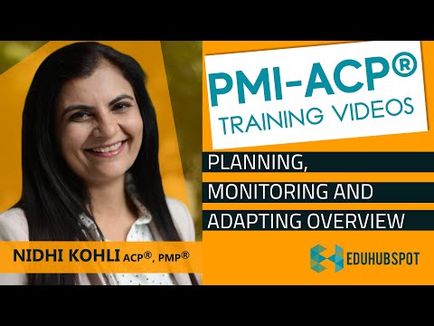 PMI ACP Exam Prep-PMI ACP Certification-Planning, Monitoring, and Adapting Overview (2024) - Video 1