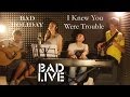 Bad Holiday – I Knew You Were Trouble [BAD LIVE ...