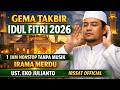 TAKBIRAN IDUL FITRI TERBARU GEMA TAKBIR IDUL FITRI 2025 SUARA MERDU TANPA MUSIK