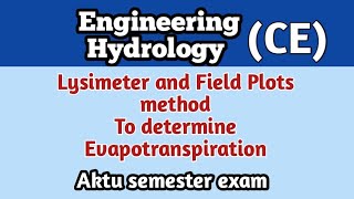 Lysimeter l Field plot l method to determine evapotranspiration l Hydrology l civil engineering