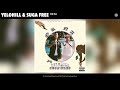 YeloHill Suga Free Or Na Official Audio