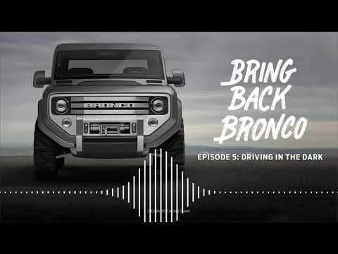 # News: Bring Back Bronco Podcast: Episode 5 Driving in the Dark 1996 to 2004 | Ford #Ford
