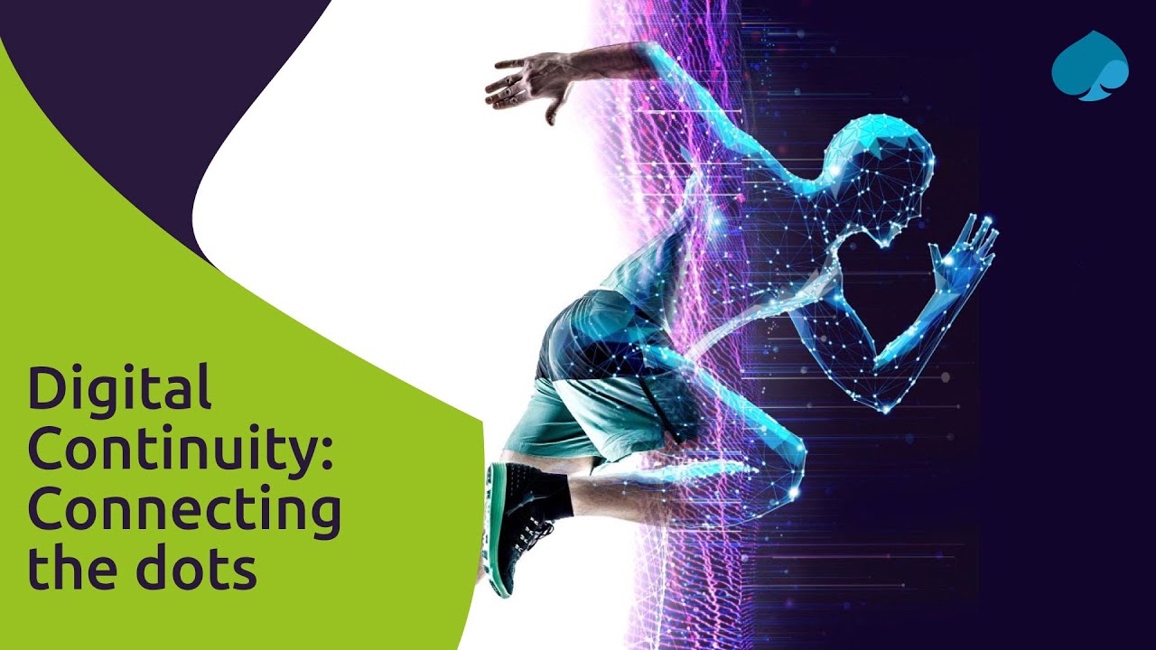 Digital Continuity: Connecting the dots