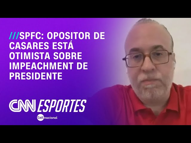 SPFC: Opositor de Casares afirma que há votos suficientes para impeachment | CNN PRIME TIME