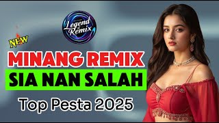 Download lagu SIA NAN SALAH 💥 NEW REMIX MINANG 💥 TOP PESTA 2025 💥 mp3