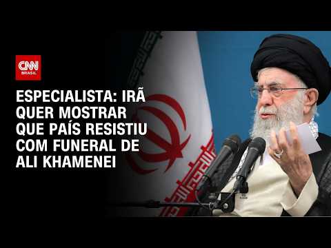 Irã quer passar mensagem que país resistiu com funeral de Ali Khamenei, diz especialista | WW