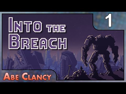 AbeClancy Plays: Into the Breach - #1 - The Rift Walkers (Hard Mode)