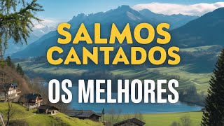 SALMOS EM LOUVORES PARA ABENÇOAR SUA CASA!!
