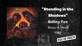 Britny Fox - Standing in the Shadows
