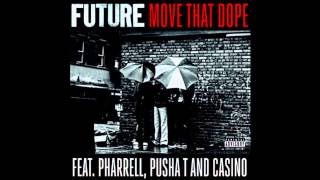 Future - Move That Dope (feat. Pharrell, Pusha T & Casino)