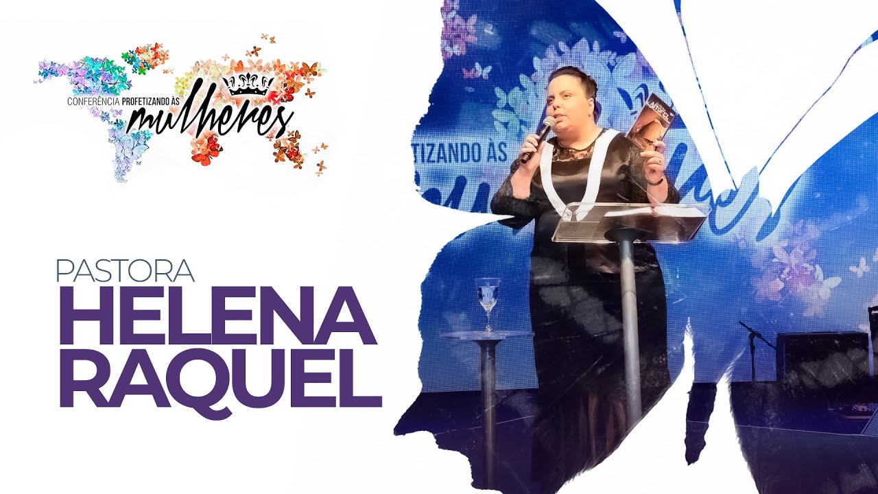 Conferência de Mulheres 2016 - Pra. Helena Raquel