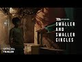 Smaller and Smaller Circles - Official Trailer