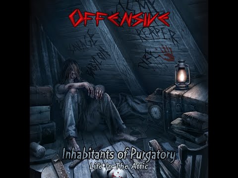 Offensive - Life in the Attic (Official Music Video)