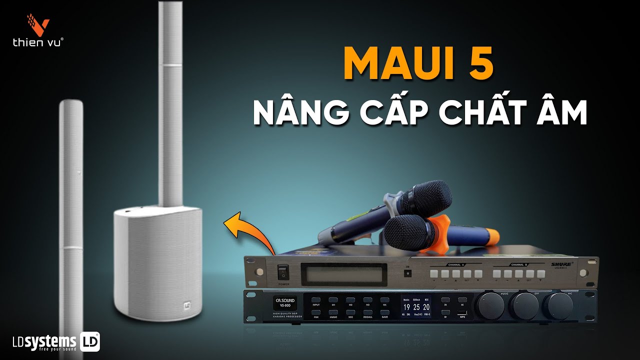 video Bộ Âm Thanh Karaoke LD Systems MAUI 5 TVA952024 0