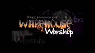 Created to Worship by Fred Hammond &amp; Warehouse Worship