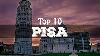 Top 10 cosa vedere a Pisa