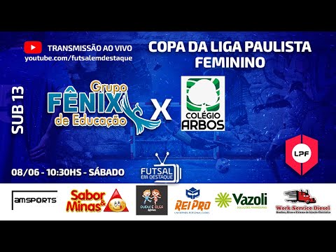 COPA DA LPF FEMININO - FENIX X ARBOS SUB 13