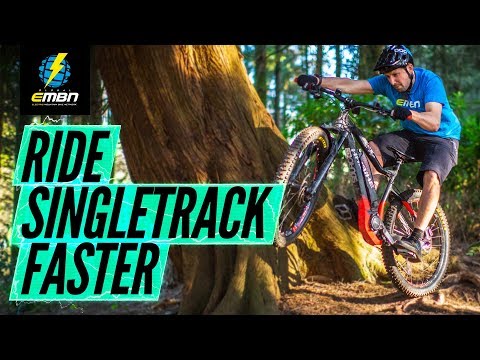 How To Ride Singletrack Faster | E-Mountain Bike Skills