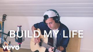  Build My Life 
