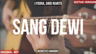 Download lagu Sang Dewi - Lyodra, Andi Rianto (KARAOKE AKUSTIK) Instrumental Karaoke mp3