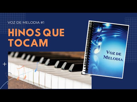 30 MINUTOS de HINOS ao Piano - Edição Voz de Melodia - Vol. 1