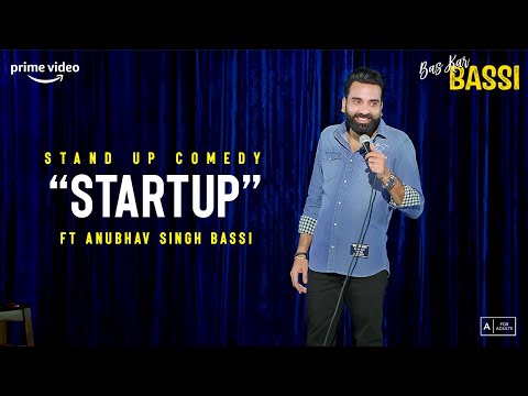 Startup- Stand up Comedy Ft Anubhav Singh Bassi