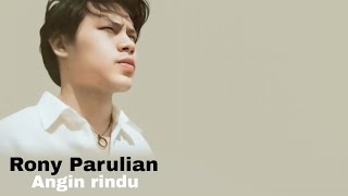 Download lagu RONY PARULIAN - ANGIN RINDU || LIRIK VIDEO mp3