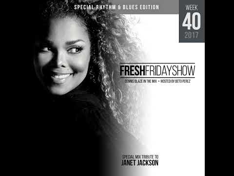 Fresh Friday Show Week 41 Special RNB Edition w Dennis Blaze + Beto Perez