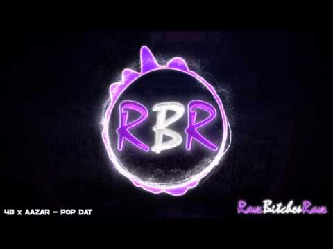 4B x AAZAR - POP DAT