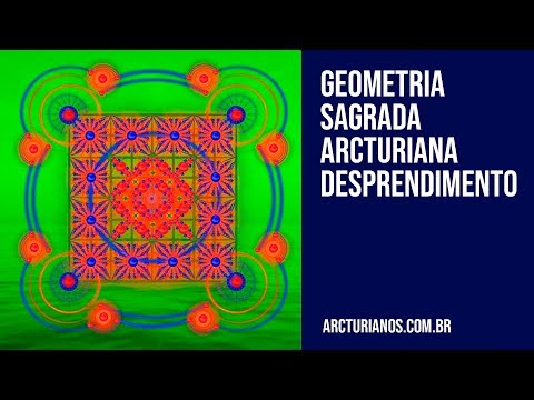 DESPRENDIMENTO - Geometria Sagrada Arcturiana